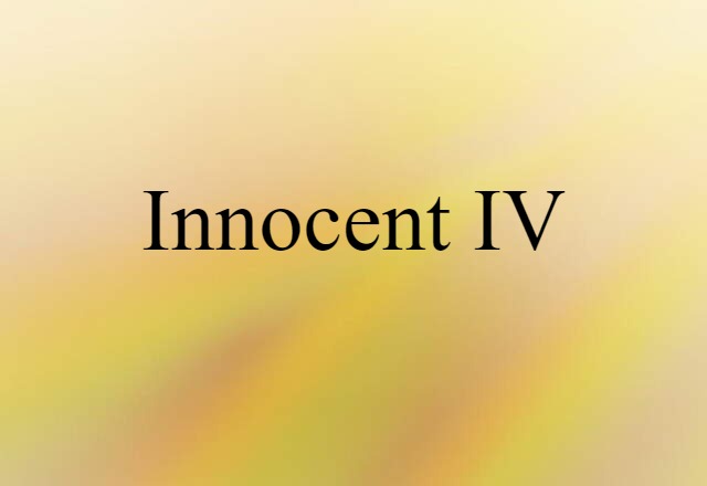 Innocent IV (noun) Definition, Meaning & Examples