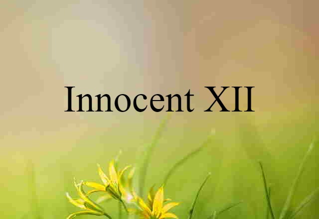 Innocent XII (noun) Definition, Meaning & Examples