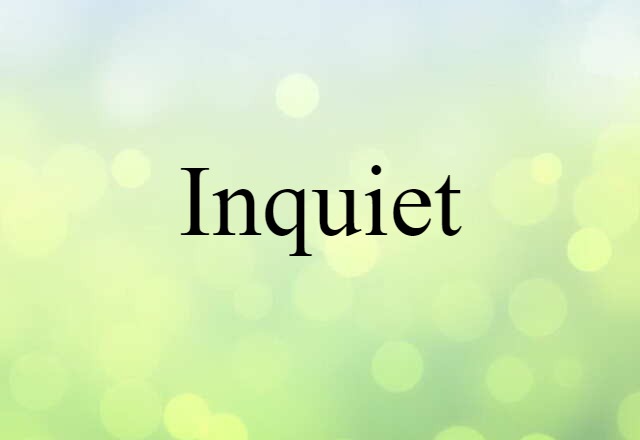 inquiet