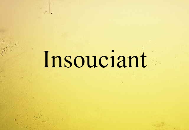 insouciant