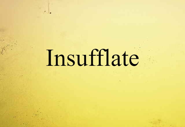 insufflate