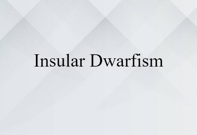 insular dwarfism