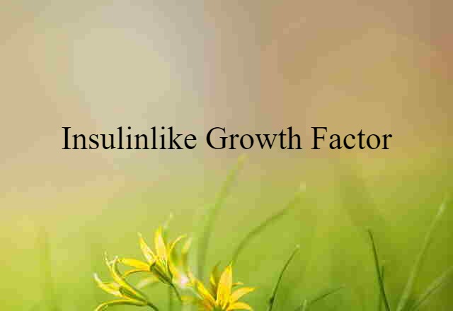 insulinlike growth factor