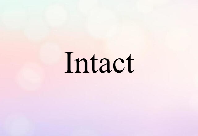 intact