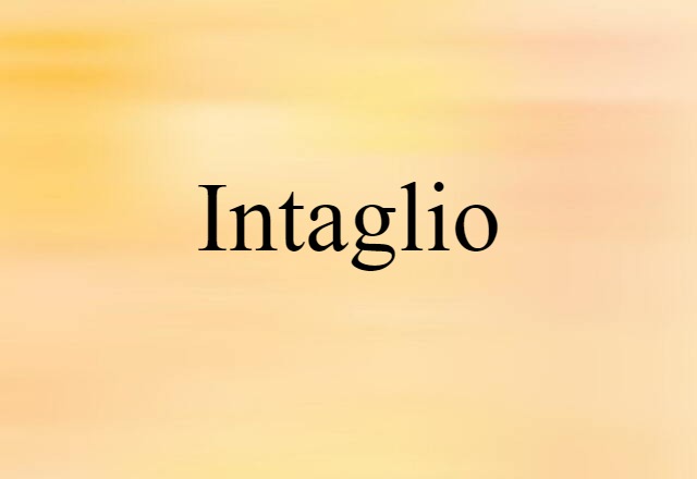 intaglio