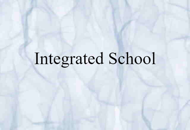 integrated school