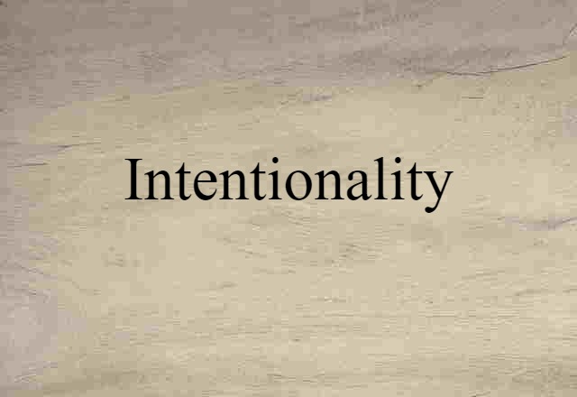 intentionality