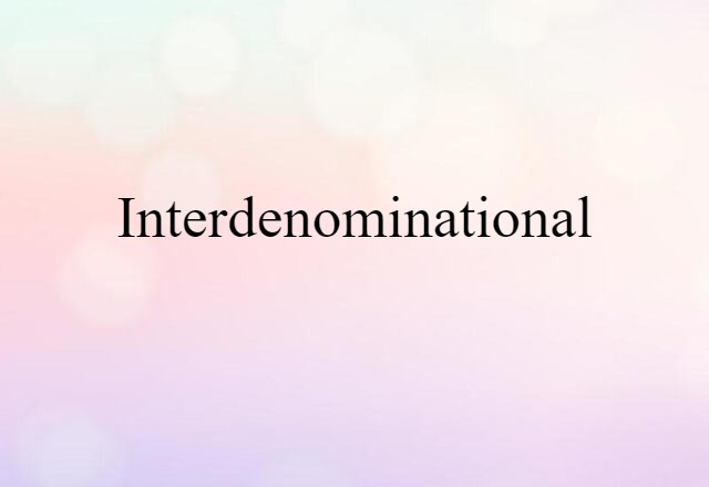 interdenominational