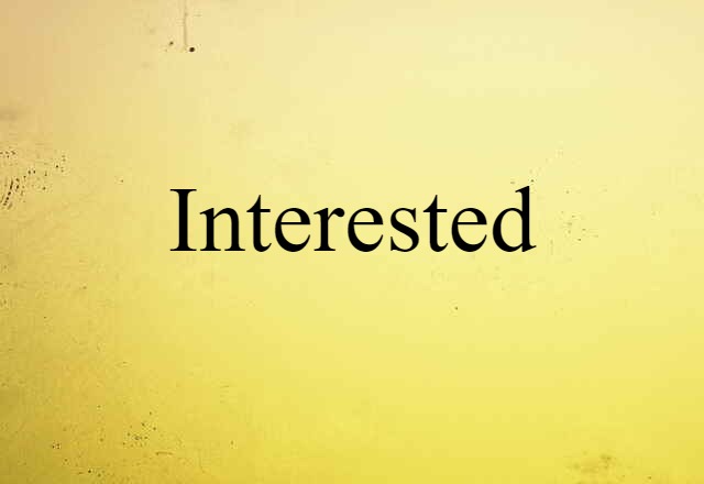 interested