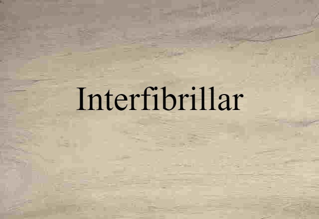 interfibrillar