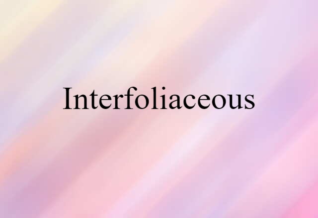 interfoliaceous