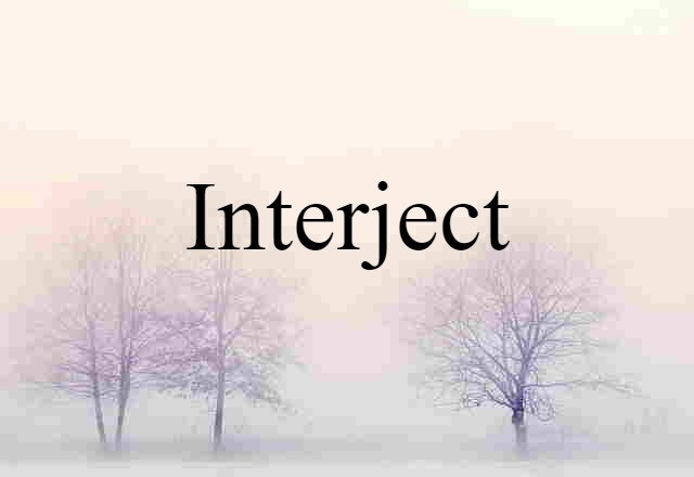 interject