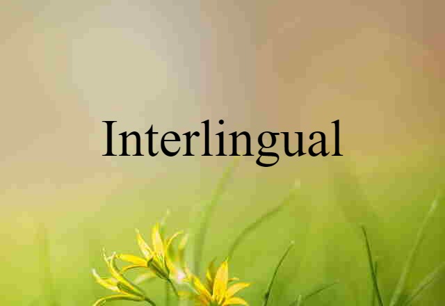 interlingual