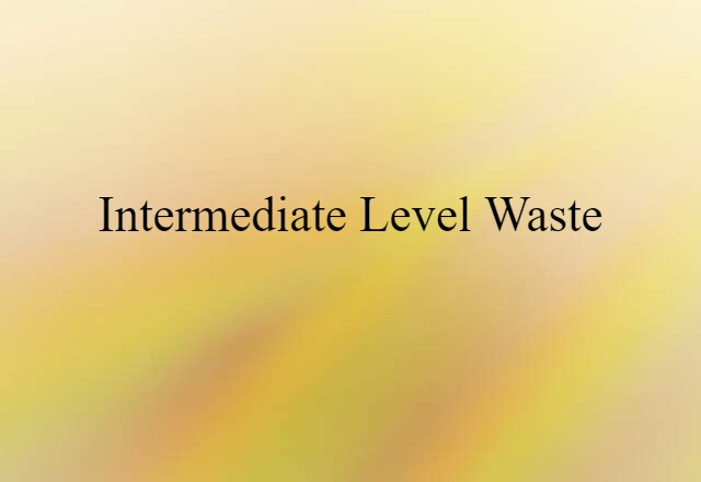 intermediate-level waste