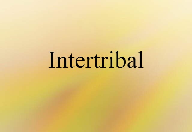 intertribal