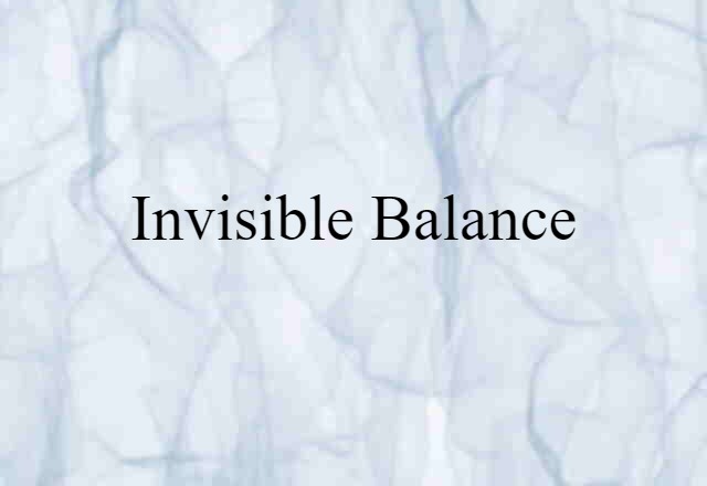 invisible balance