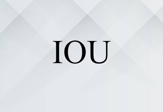 IOU (noun) Definition, Meaning & Examples