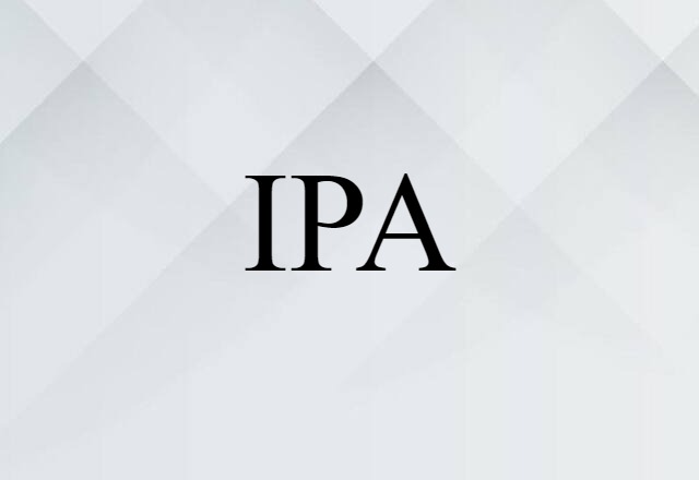 IPA (noun) Definition, Meaning & Examples