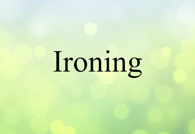 ironing