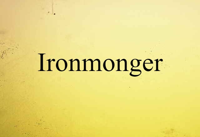 ironmonger