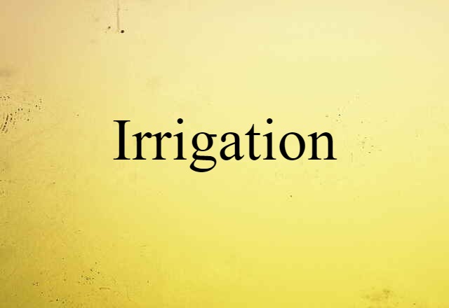 irrigation