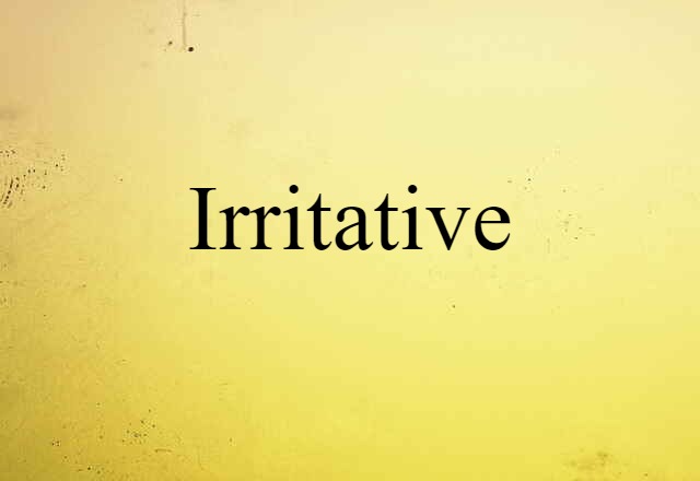 irritative