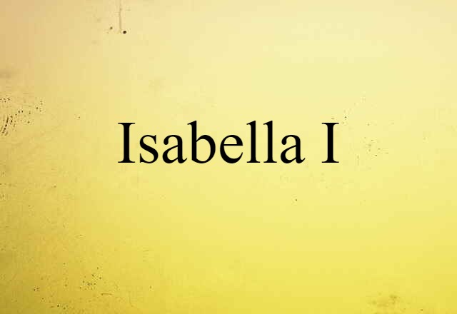 Isabella I