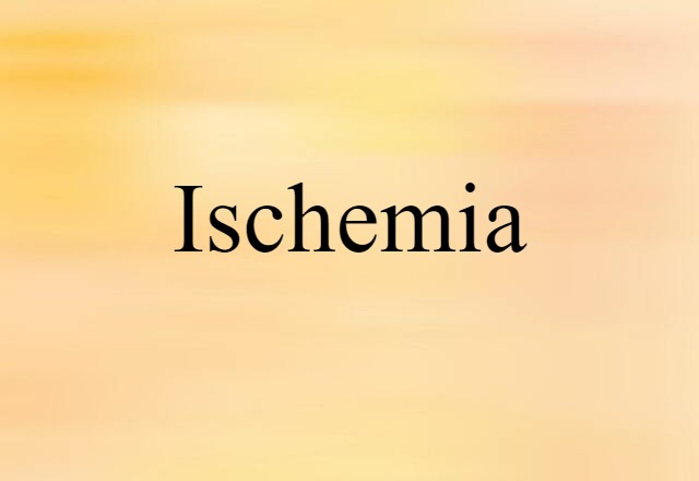 ischemia