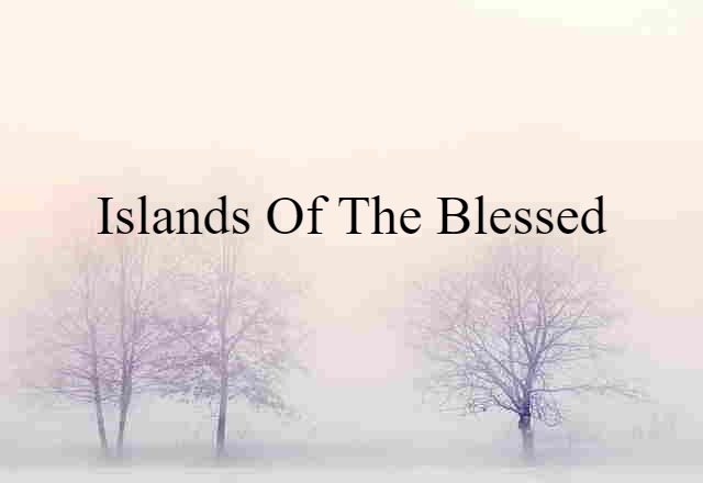 Islands of the Blessed