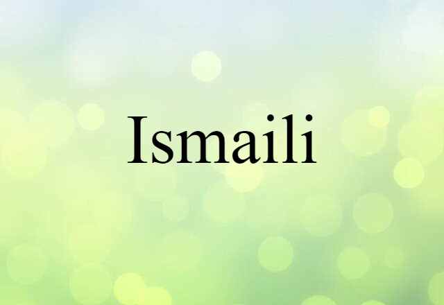 Ismaili