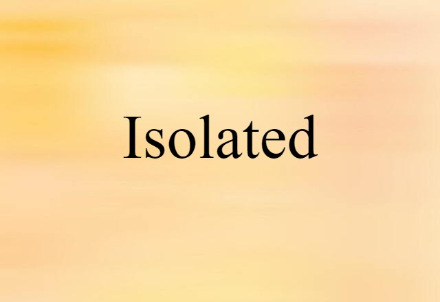 isolated