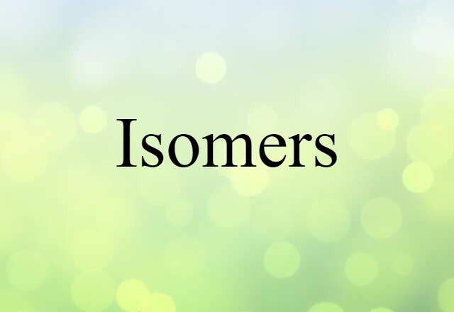 isomers