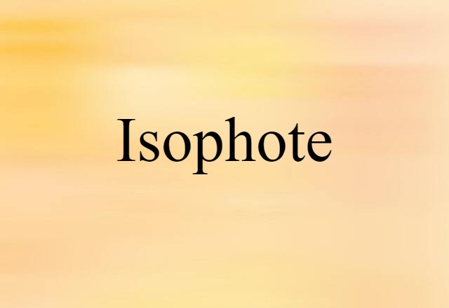 Isophote (noun) Definition, Meaning & Examples