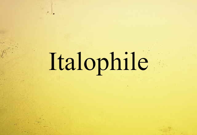 Italophile