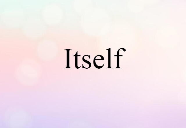 itself