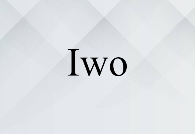 Iwo (noun) Definition, Meaning & Examples