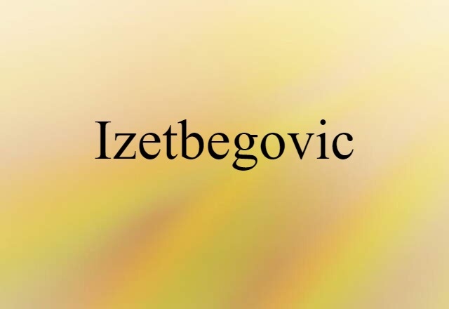 Izetbegovic