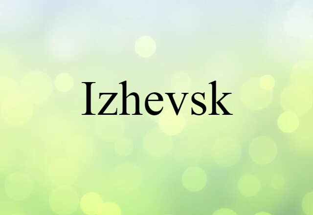 Izhevsk