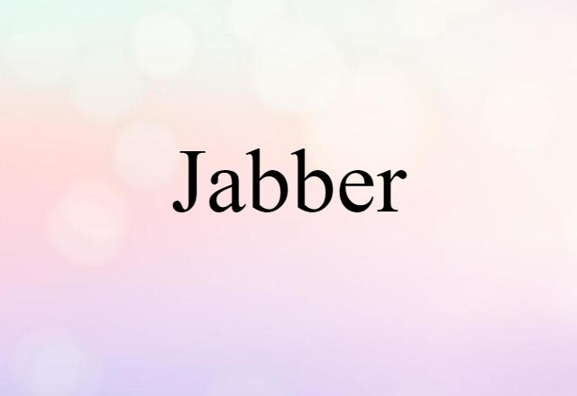 jabber