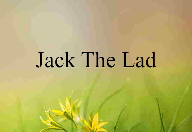 Jack-the-lad