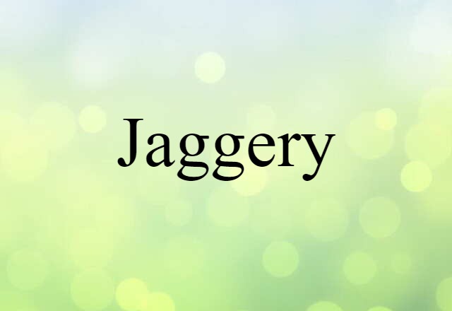 jaggery