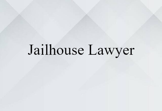 jailhouse lawyer