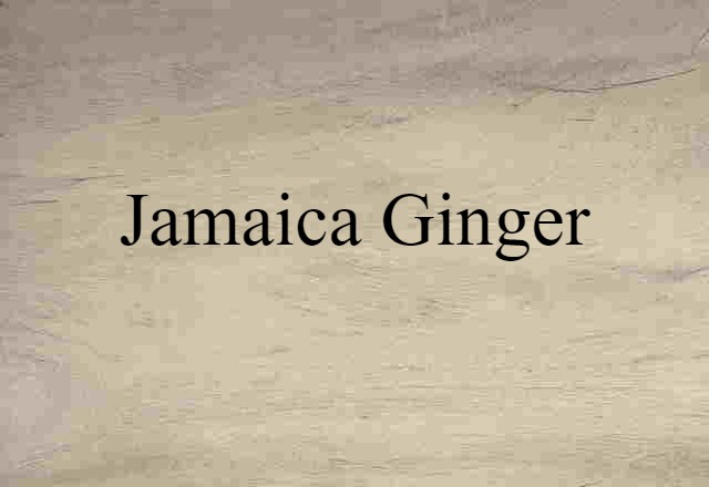 Jamaica ginger