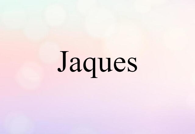 Jaques