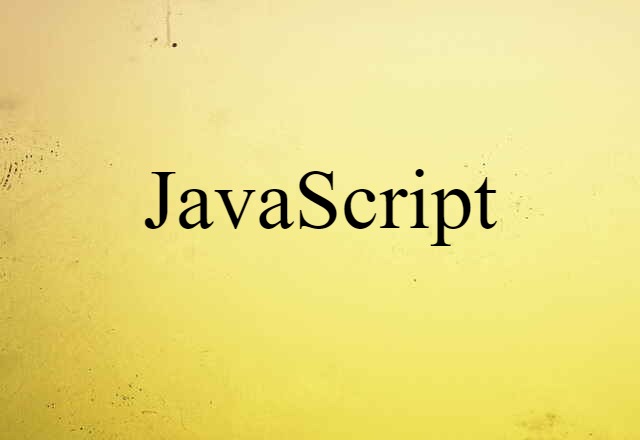 JavaScript (noun) Definition, Meaning & Examples