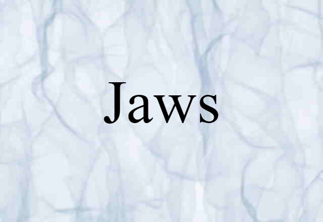 jaws