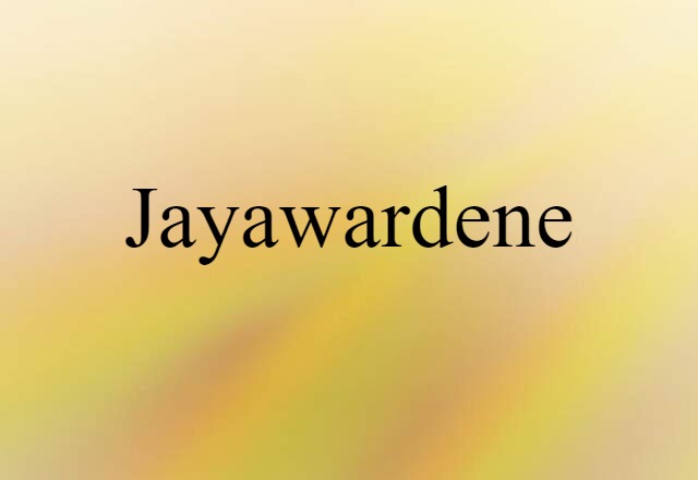 Jayawardene (noun) Definition, Meaning & Examples