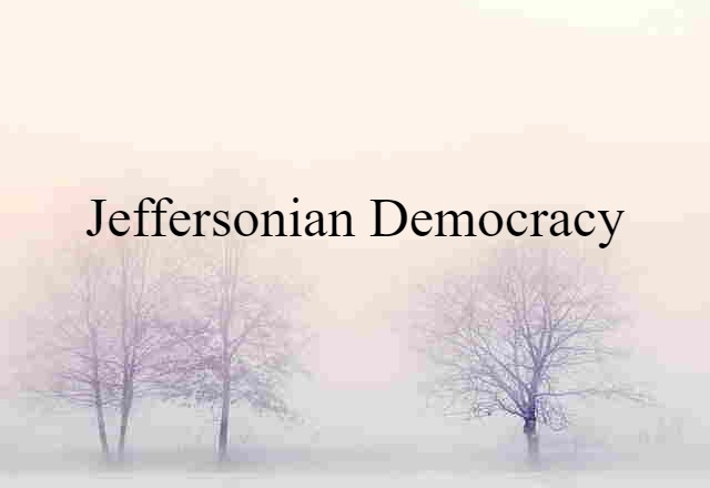 Jeffersonian democracy