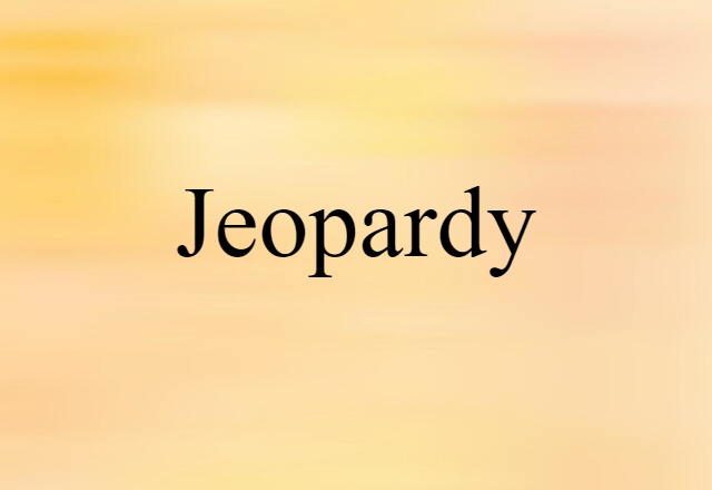 jeopardy