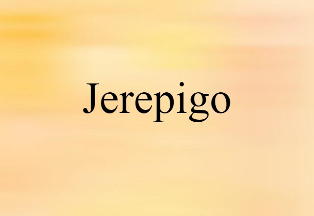 Jerepigo (noun) Definition, Meaning & Examples